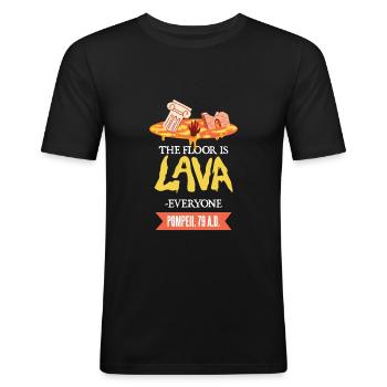 Römische Geschichte / Pompeji : the floor is lava - Männer Slim Fit T-Shirt - Schwarz - Vorne - Nik (191cm)