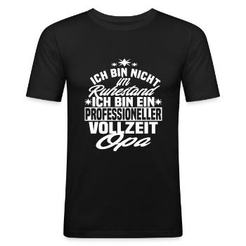 Professioneller Vollzeit Opa - Rentner - Männer Slim Fit T-Shirt - Schwarz - Vorne - Nik (191cm)