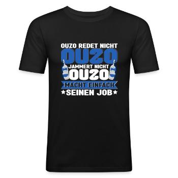 Ouzo redet nicht Ouzo jammert nicht Ouzo - Männer Slim Fit T-Shirt - Schwarz - Vorne - Nik (191cm)