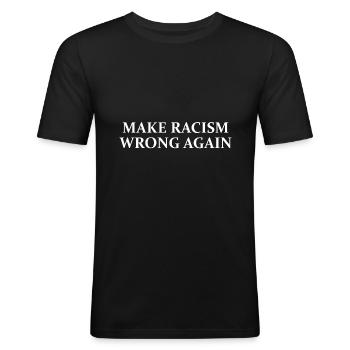 Faire que le racisme soit à nouveau mal /  Satire Politics - T-shirt près du corps Homme - noir - Devant - Nik (191cm)