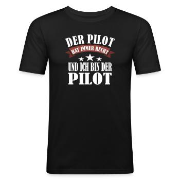 Pilot Hat Immer Recht Piloten Spruch Geschenk - Männer Slim Fit T-Shirt - Schwarz - Vorne - Nik (191cm)