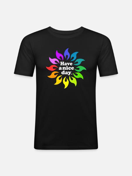 Have a nice day - Men's Slim Fit T-Shirt - black