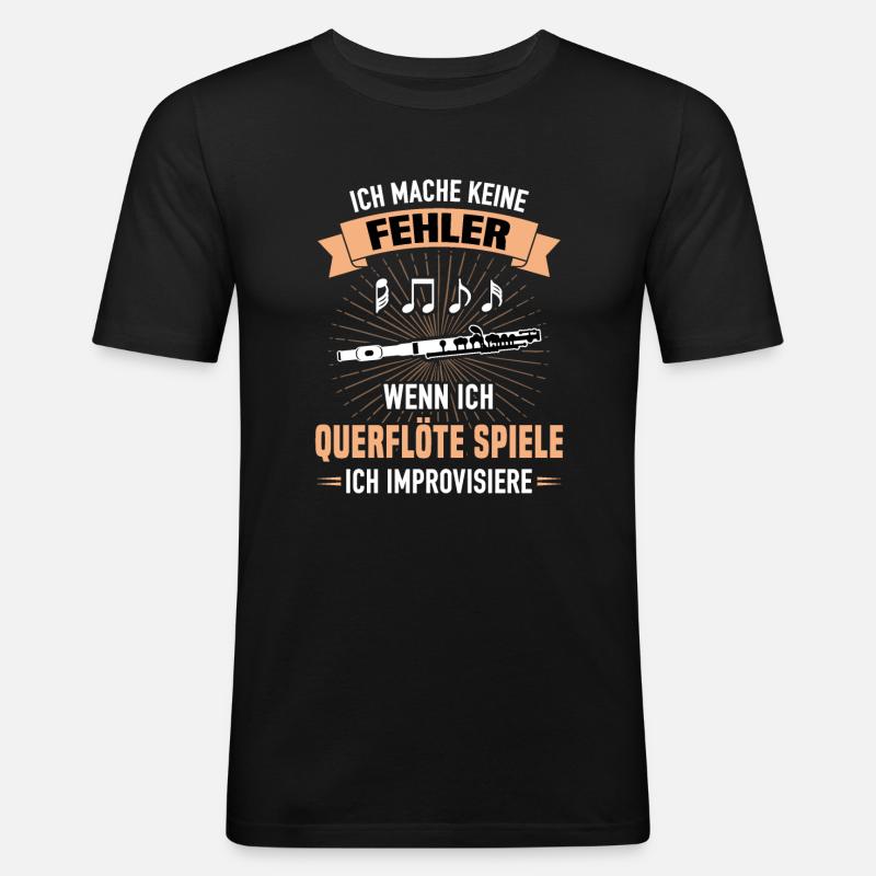 Querflöte Spiele Keine Fehler Improvisiere - Männer Slim Fit T-Shirt - Schwarz