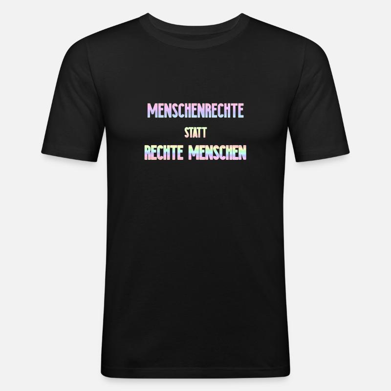 Menschenrechte | Gegen Nazis Antifa Geschenkidee - Männer Slim Fit T-Shirt - Schwarz