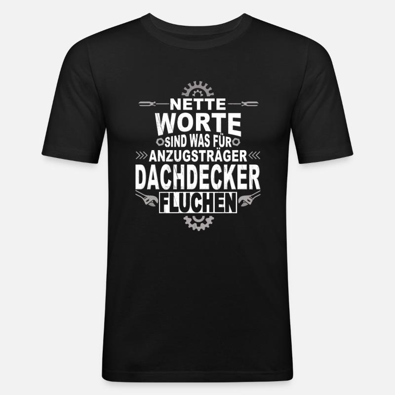 Dachdecker Handwerker Spengler - Männer Slim Fit T-Shirt - Schwarz