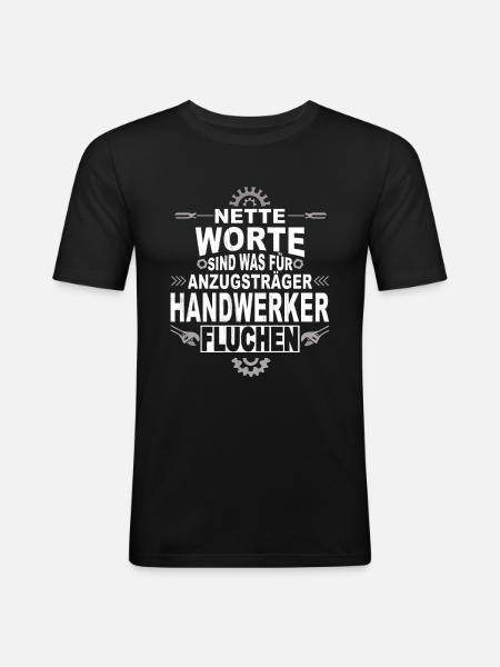Handwerk Handwerker - Männer Slim Fit T-Shirt - Schwarz