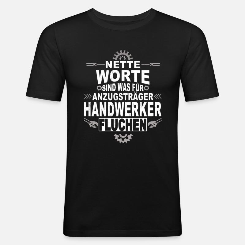 Handwerk Handwerker - Männer Slim Fit T-Shirt - Schwarz