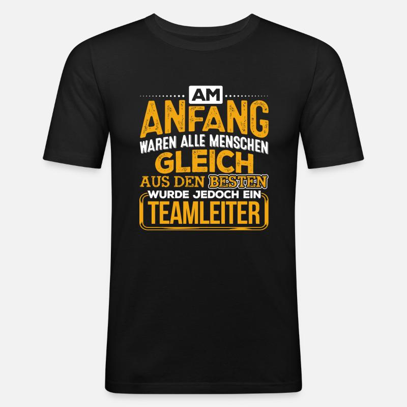 TEAMLEITER - Der Beste - Männer Slim Fit T-Shirt - Schwarz