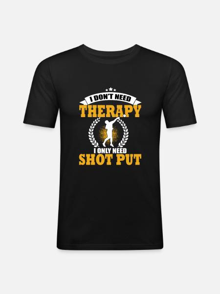 Shot put saying gift - Men's Slim Fit T-Shirt - black
