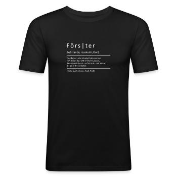 Bedeutung Förster Lustiger Spruch - Männer Slim Fit T-Shirt - Schwarz - Vorne - Nik (191cm)