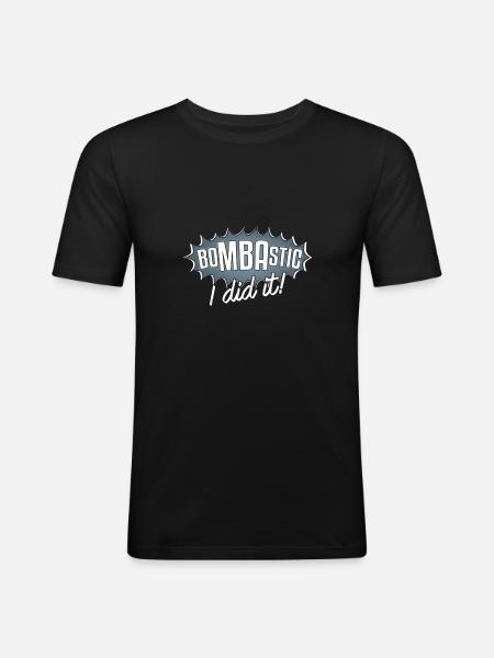 Bombastic I Did It Gift - Men's Slim Fit T-Shirt - black