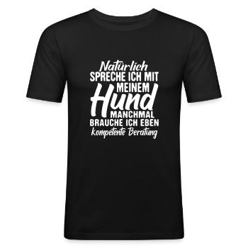 Hund Hundebesitzer Spruch - Männer Slim Fit T-Shirt - Schwarz - Vorne - Nik (191cm)