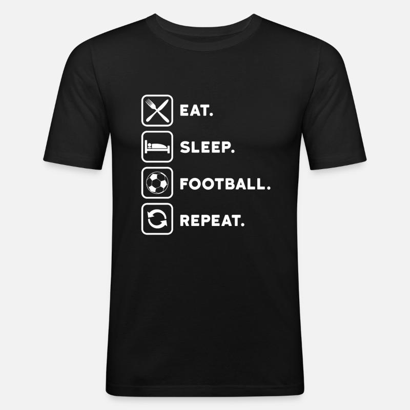Fußball Eat Sleep Repeat - Männer Slim Fit T-Shirt - Schwarz