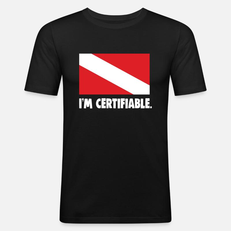 I'm certifiable - Männer Slim Fit T-Shirt - Schwarz