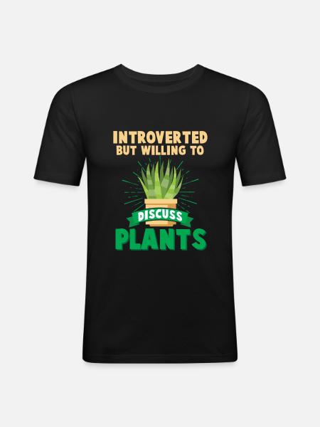 Introverted man Shy gardener strut - Men's Slim Fit T-Shirt - black