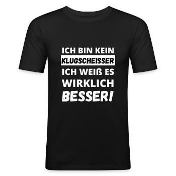 Ich bin kein Klugscheißer ich weiß es besser - Männer Slim Fit T-Shirt - Schwarz - Vorne - Nik (191cm)