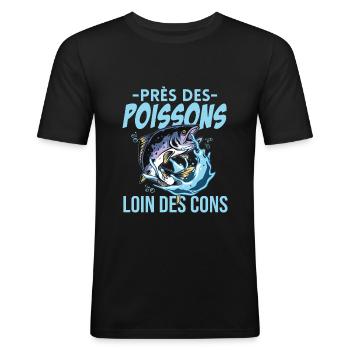 Près Des Poissons Loin Des Cons Cadeau Pêcheur - T-shirt près du corps Homme - noir - Devant - Nik (191cm)