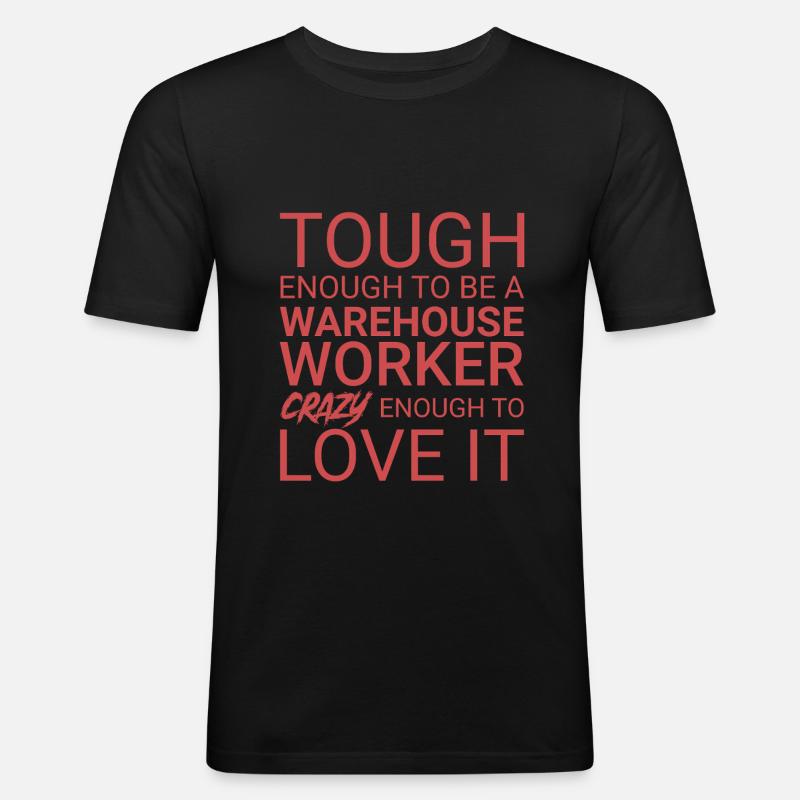 Warehouse Worker Crazy - Männer Slim Fit T-Shirt - Schwarz