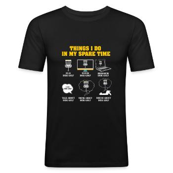 Dinge, die ich in meiner Freizeit mache Drive Disc Golf - Männer Slim Fit T-Shirt - Schwarz - Vorne - Nik (191cm)