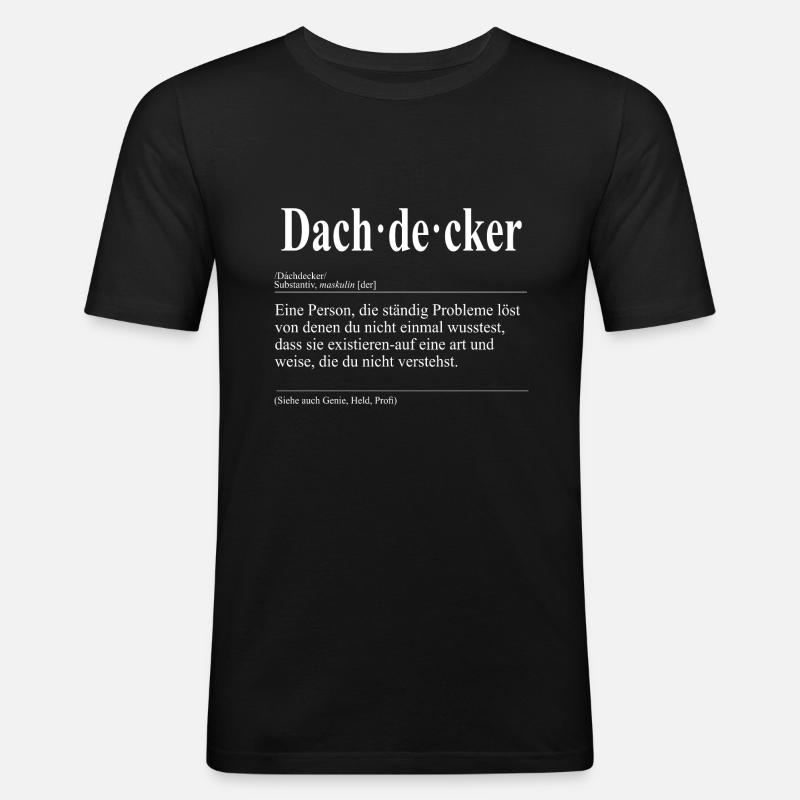 Dachdecker Lustige Berufs Definition - Männer Slim Fit T-Shirt - Schwarz