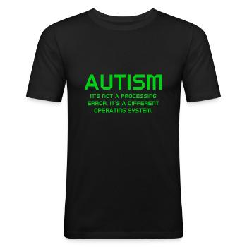 Autismus Es ist kein Verarbeitungsfehler - Männer Slim Fit T-Shirt - Schwarz - Vorne - Nik (191cm)