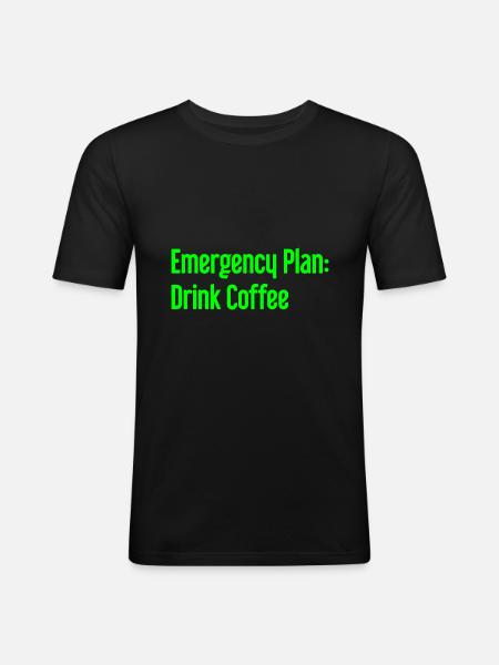 Coffee Contingency Plan - Men's Slim Fit T-Shirt - black
