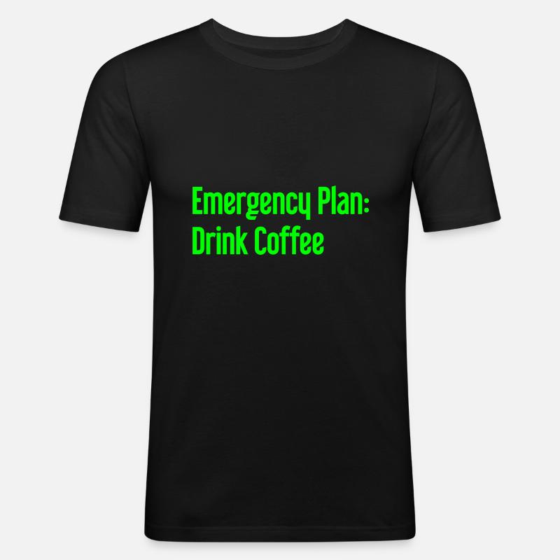 Coffee Contingency Plan - Men's Slim Fit T-Shirt - black
