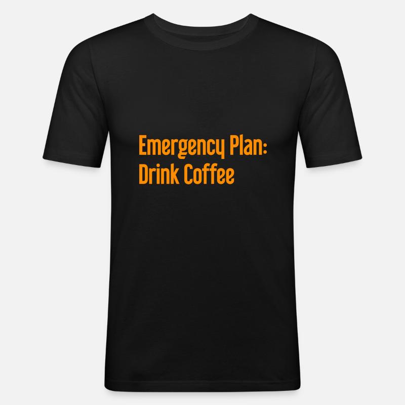 Coffee Contingency Plan - Men's Slim Fit T-Shirt - black