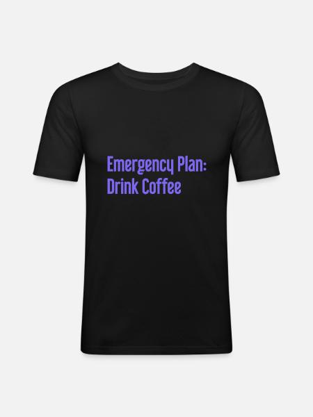 Coffee Contingency Plan - Men's Slim Fit T-Shirt - black