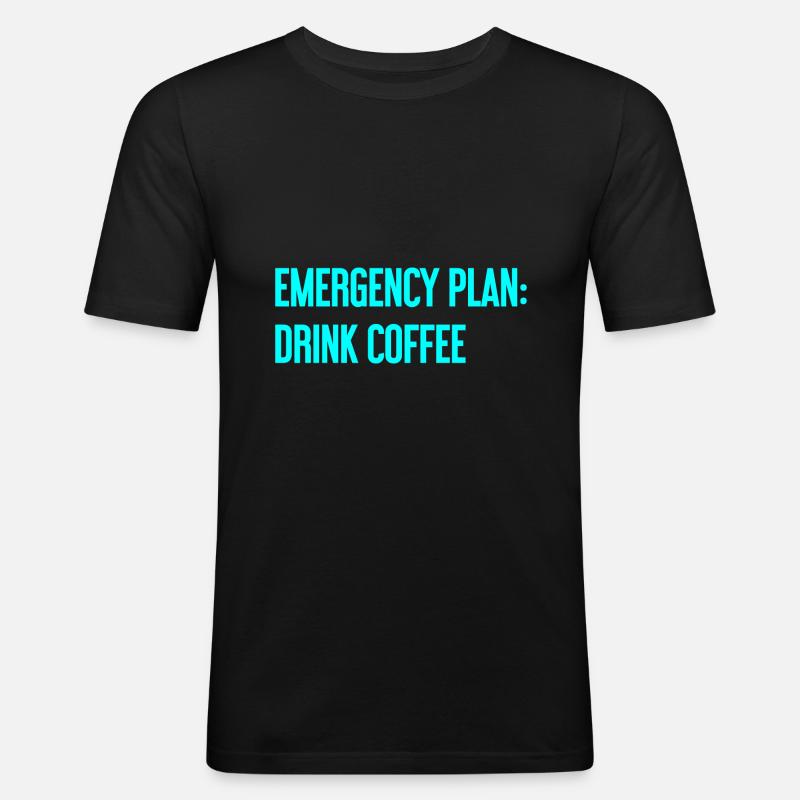 Coffee Contingency Plan - Men's Slim Fit T-Shirt - black