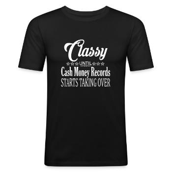 Stilvoll, bis Cash Money Records anfängt, die Oberhand zu gewinnen - Männer Slim Fit T-Shirt - Schwarz - Vorne - Nik (191cm)