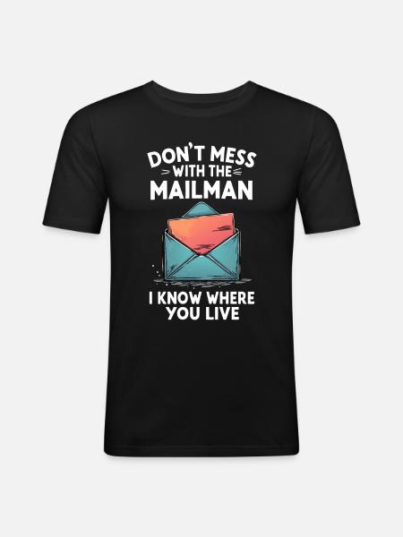 Lustiger Spruch für Postboten - Männer Slim Fit T-Shirt - Schwarz