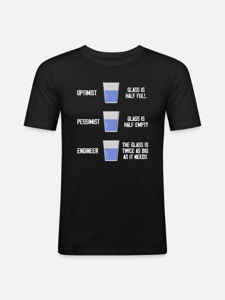 Ingénieur Optimist Pessimist Engineering - T-shirt près du corps Homme - noir