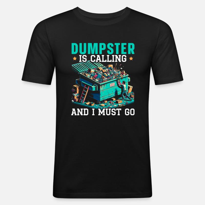 Dumpster lover picking garbage, - Men's Slim Fit T-Shirt - black