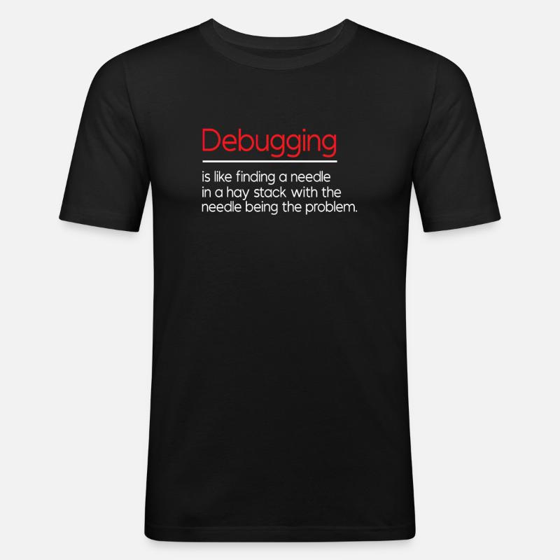 Lustiges Debugging-design - Männer Slim Fit T-Shirt - Schwarz