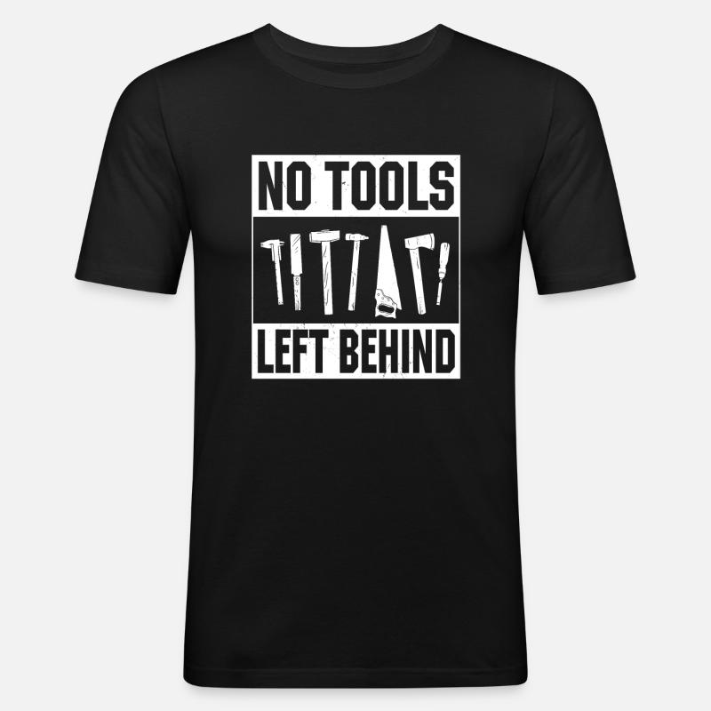 No tools left behind - Men's Slim Fit T-Shirt - black