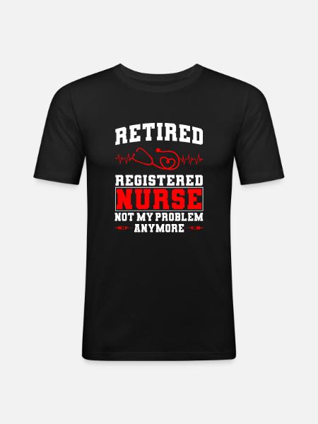 Retired Nurse Gift - Men's Slim Fit T-Shirt - black