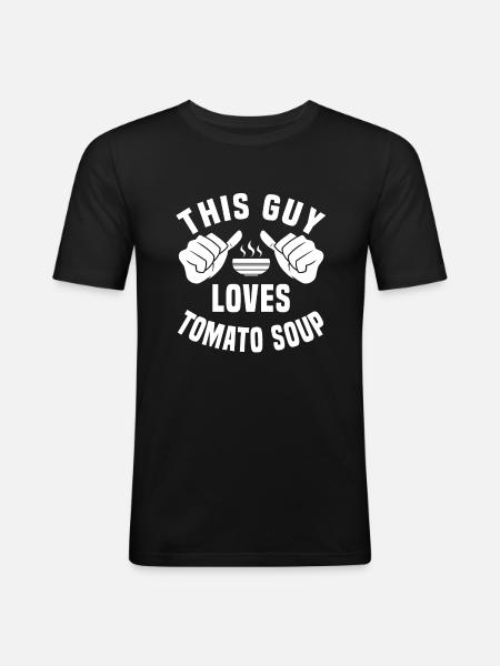 Funny Tomato Soup Saying - Men's Slim Fit T-Shirt - black