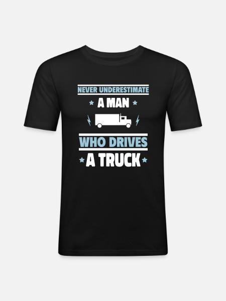 Onderschat nooit een man in de vrachtwagen! - Mannen slim fit T-shirt - zwart