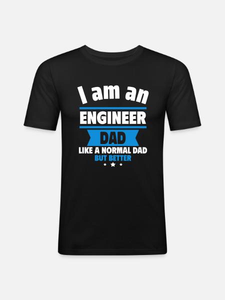 Dad Engineer, Father's Day Gift - Men's Slim Fit T-Shirt - black