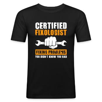 Certified Fixologist Fixing Problems - Men's Slim Fit T-Shirt - black - Front - Nik (191cm)