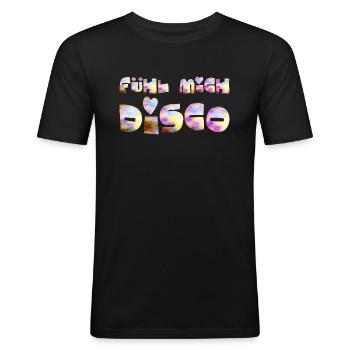 FÜHL MICH DISCO - GUTE LAUNE - GUTE STIMMUNG - Männer Slim Fit T-Shirt - Schwarz - Vorne - Nik (191cm)