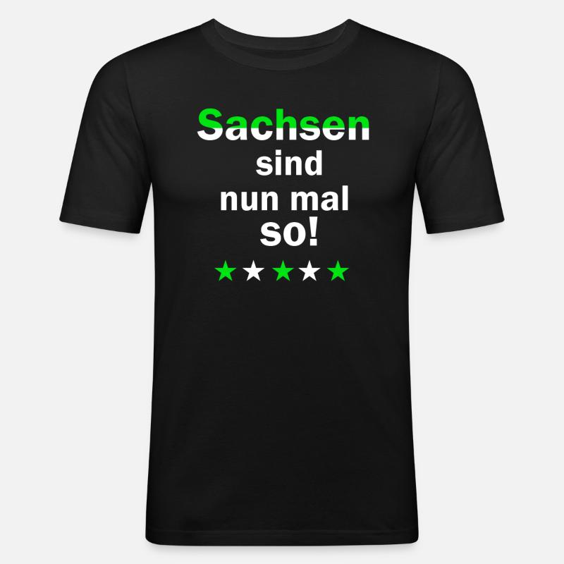 Sachsen sind so - Männer Slim Fit T-Shirt - Schwarz