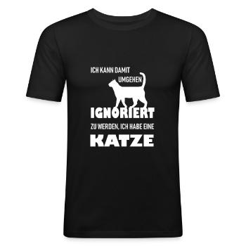 katzen spruch katzen sprüche katzenspruch - Männer Slim Fit T-Shirt - Schwarz - Vorne - Nik (191cm)