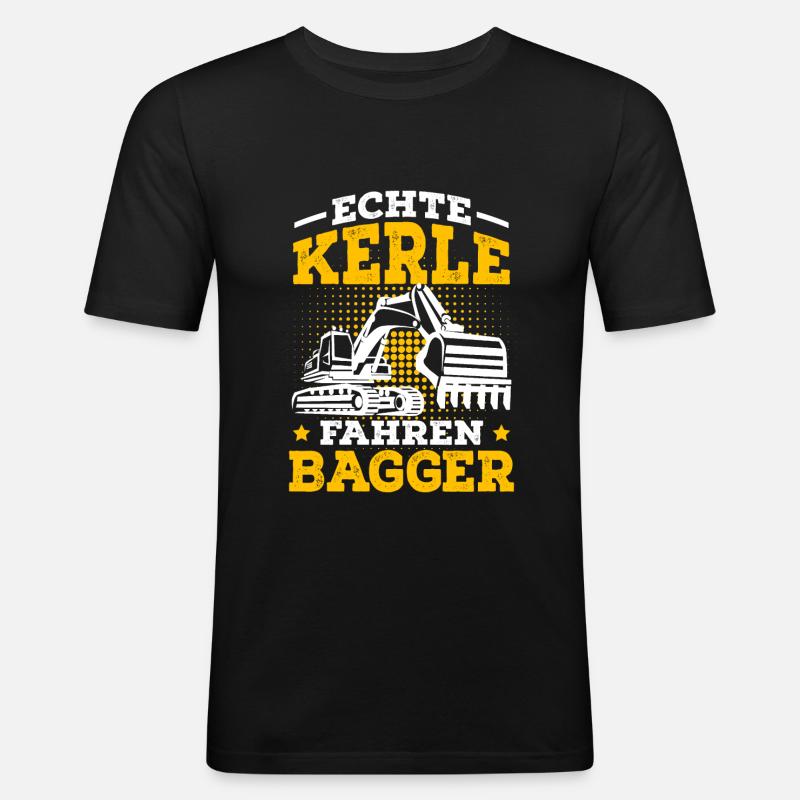 Bagger Spruch Bauarbeiter Baggerfahrer - Männer Slim Fit T-Shirt - Schwarz