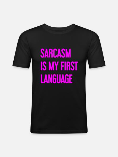 Sarcasm Pro - Men's Slim Fit T-Shirt - black
