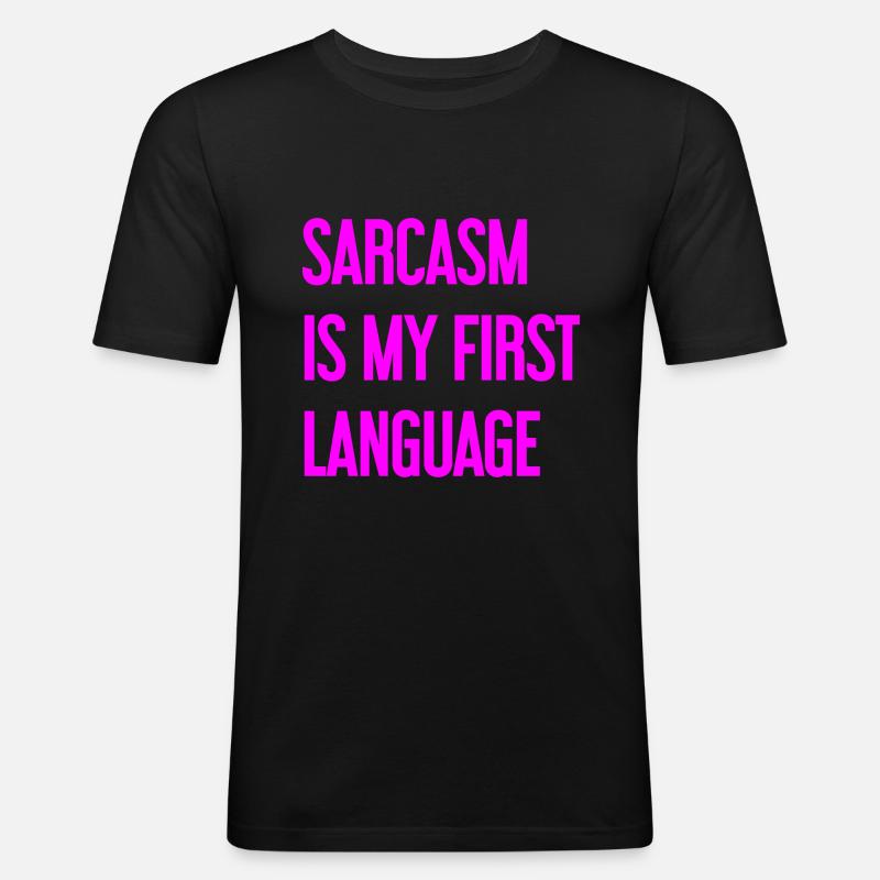 Sarkasmus-Profi - Männer Slim Fit T-Shirt - Schwarz