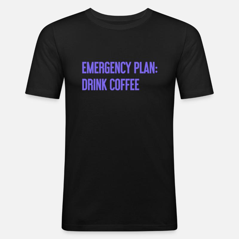 Plan d’urgence pour le café - T-shirt près du corps Homme - noir