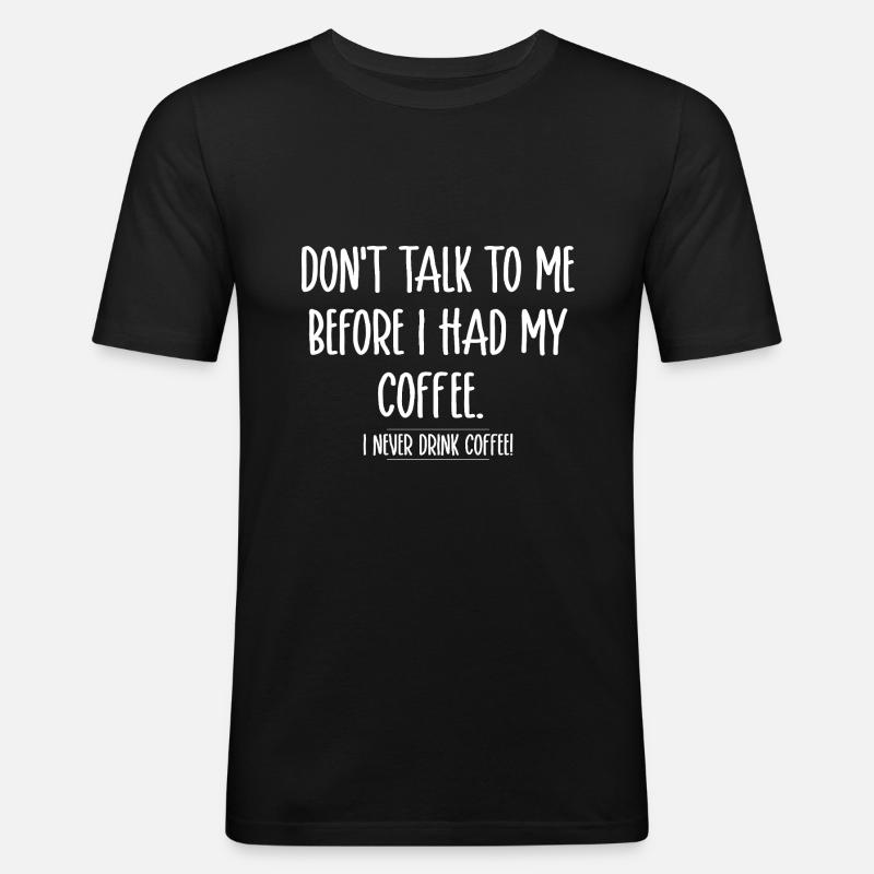 Sarkasmus Kaffee - Männer Slim Fit T-Shirt - Schwarz