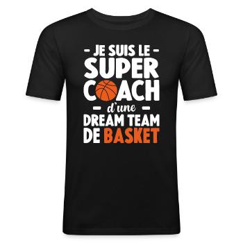 Je Suis Le Super Coach D'une Dream Team De Basket - T-shirt près du corps Homme - noir - Devant - Nik (191cm)